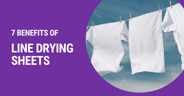 7 Benefits of Line Drying Sheets - SwiftDry Clotheslines NZ