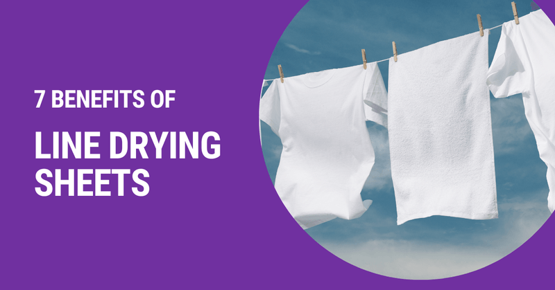 Line Dry Tag 7 Benefits of Line Drying Sheets